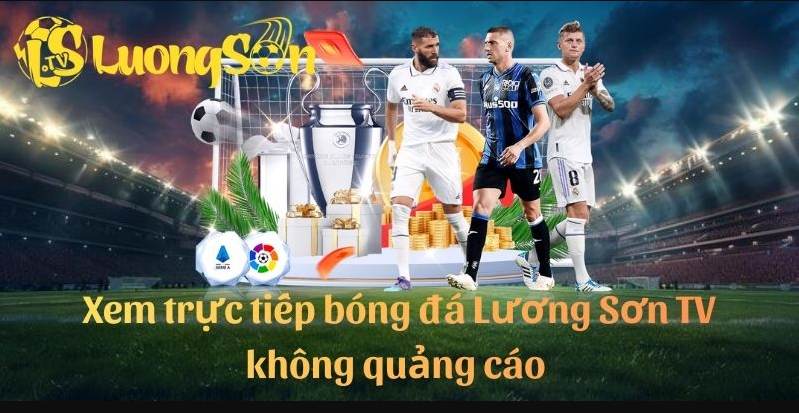 Giới thiệu tổng quan về nền tảng LuongsonTV